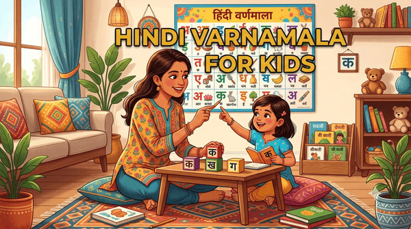 Hindi Varnamala for Kids: How to Teach Mother Tongue at Home (India 2026 Guide)